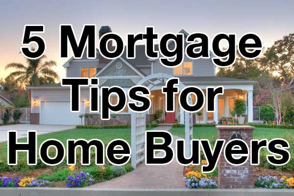 5 Mortgage Tips To Help You Afford A Home