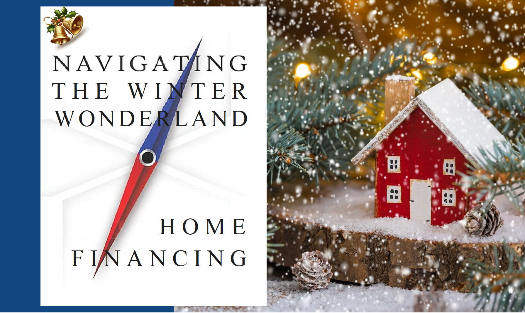 Navigating the Winter Wonderland: Home Financing