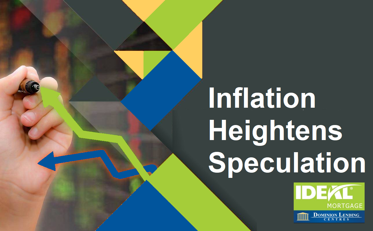 Inflation Heightens Speculation