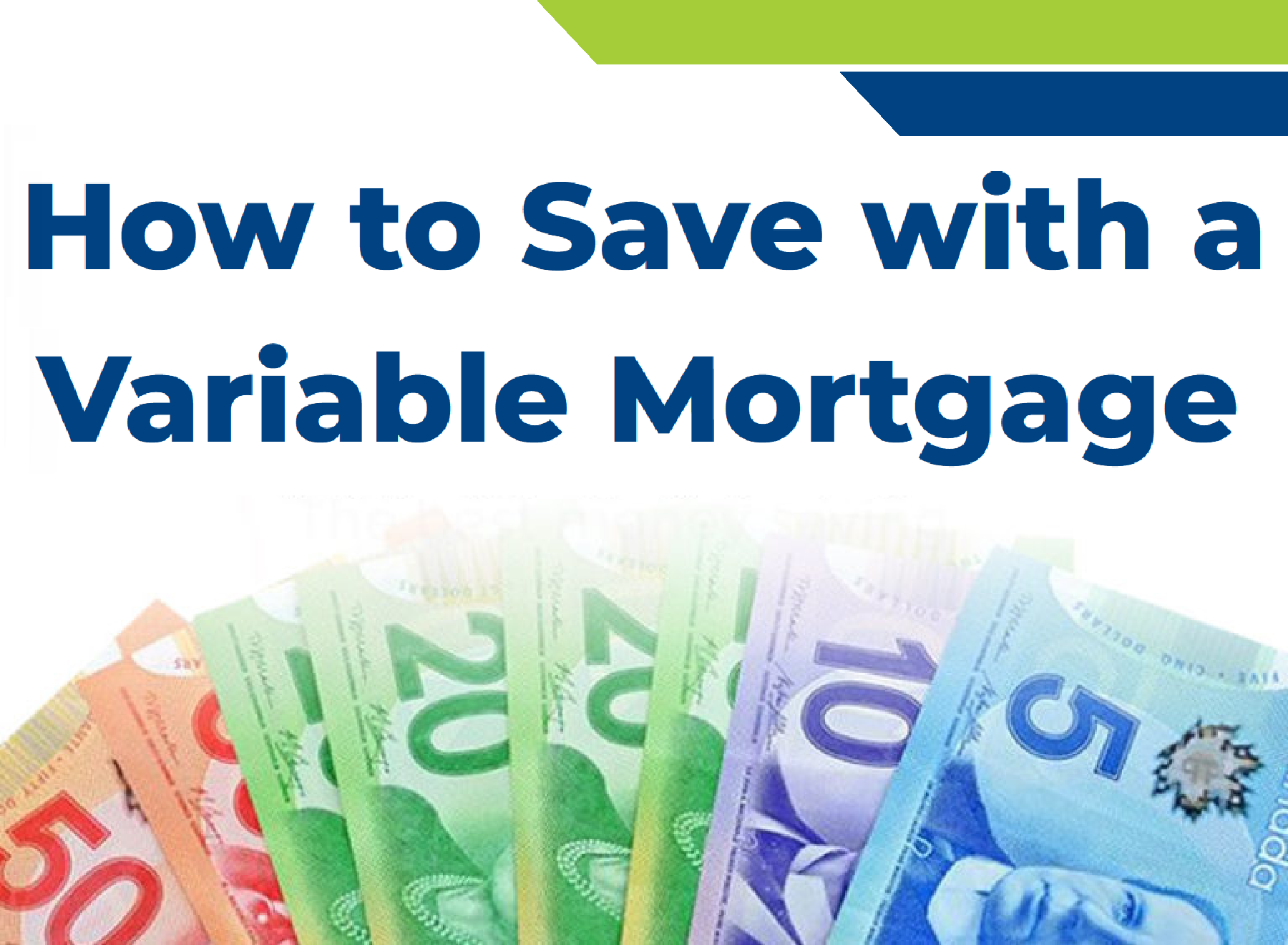 How to Save with a Variable Mortgage.